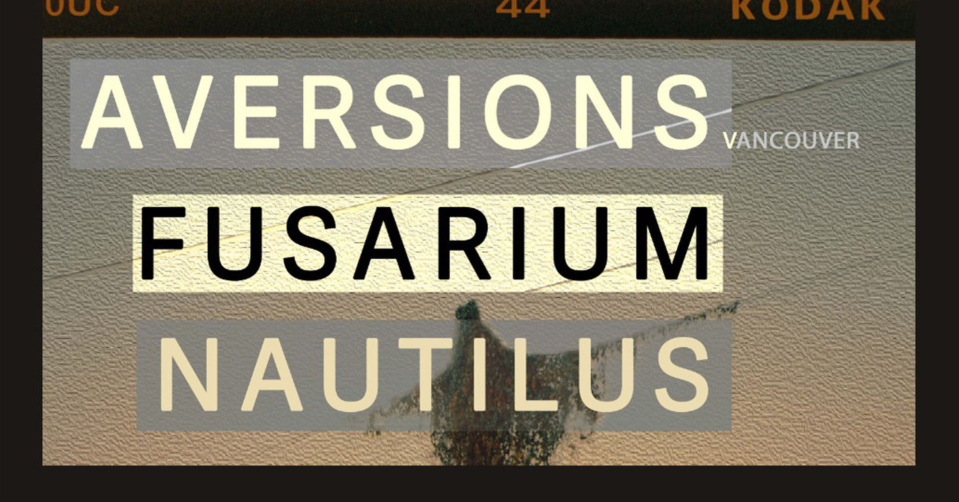 Aversions, Fusarium and Nautilus
