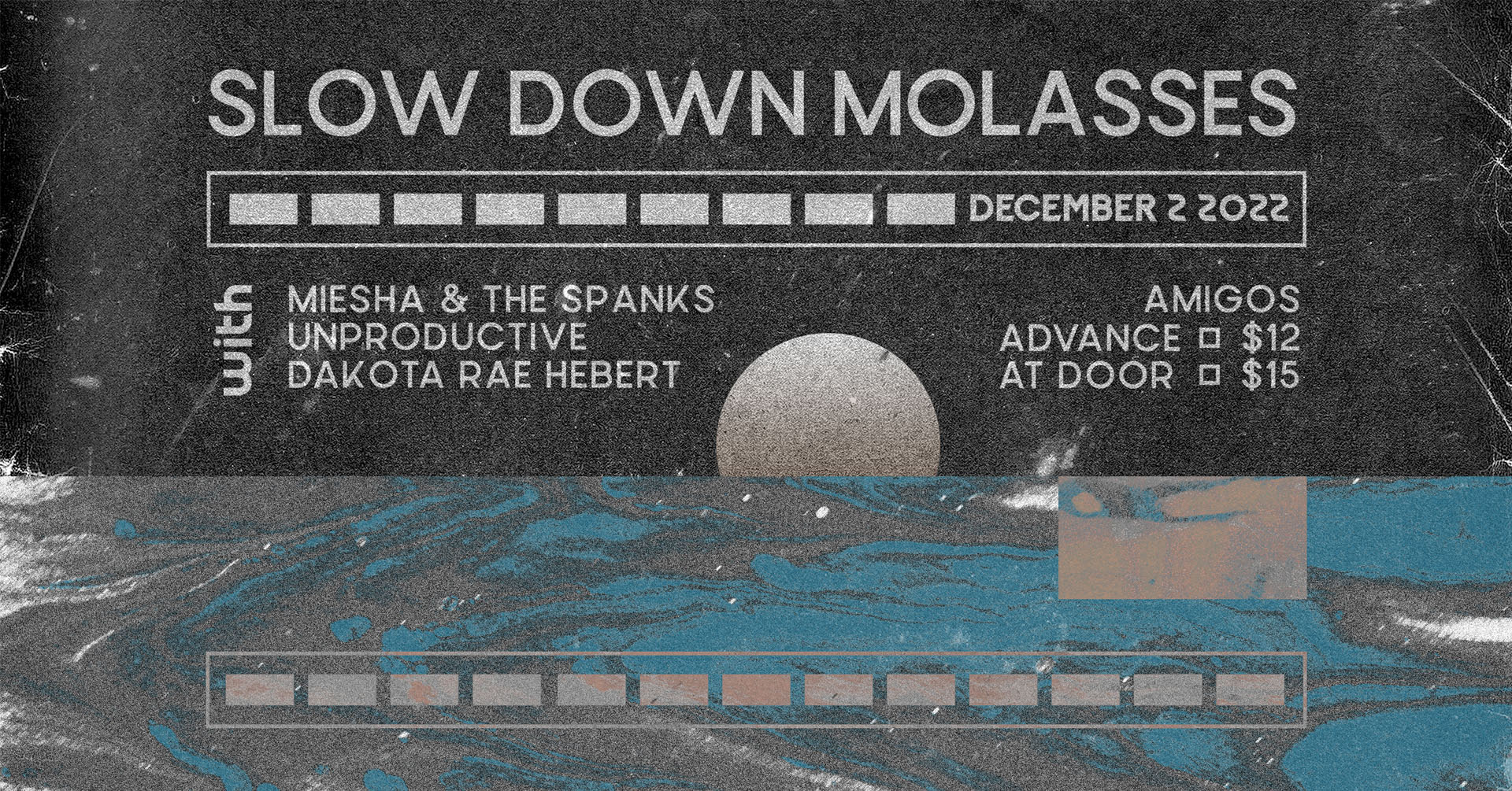 Slow Down Molasses, Miesha &#038; the Spanks, Unproductive, Dakota Rae Hebert
