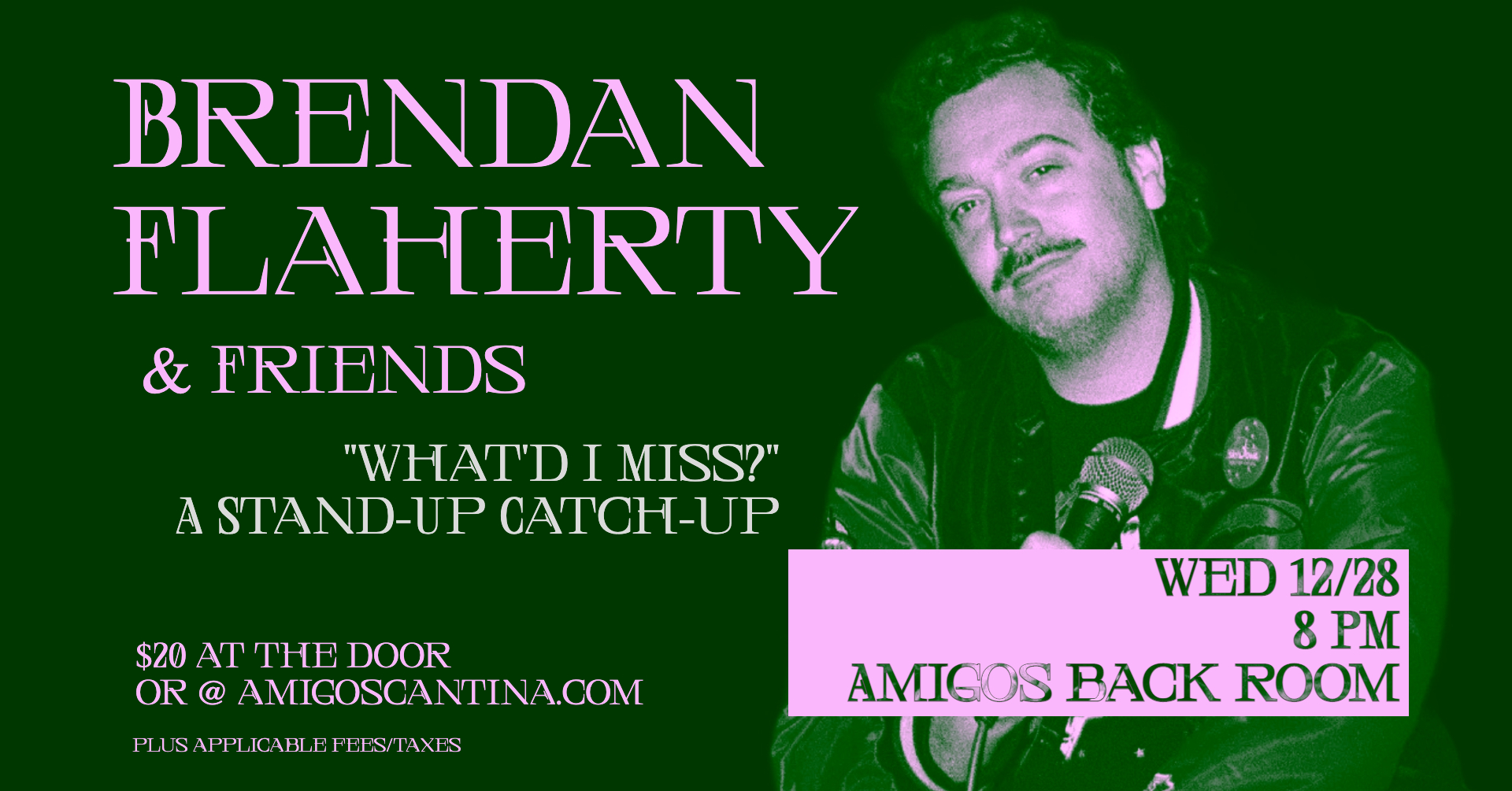 Brendan Flaherty &#038; Friends &#8220;What&#8217;d I Miss?&#8221; &#8211; A Stand-Up Catch-Up