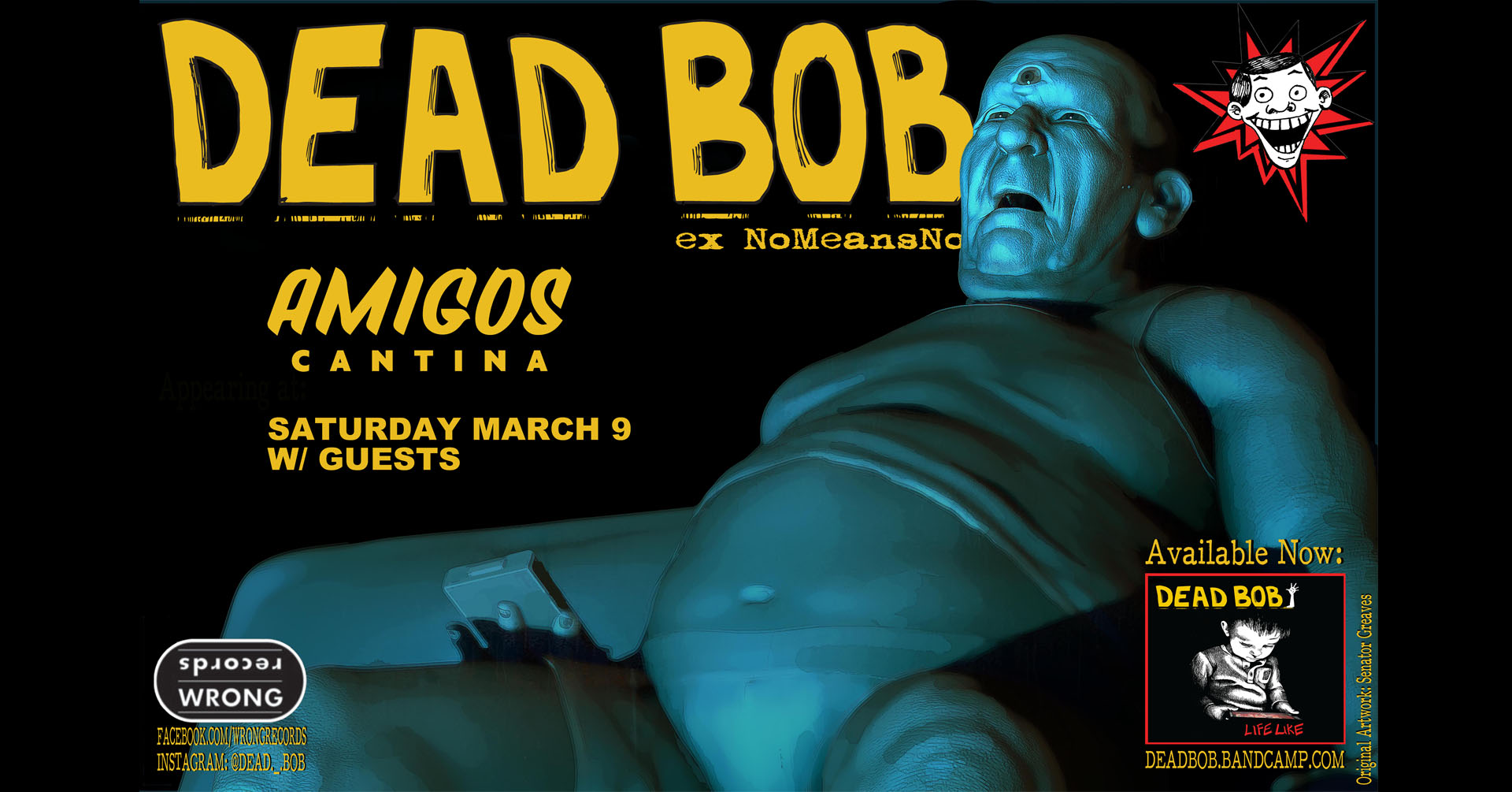 Dead Bob (ex-NoMeansNo) w/ Off The Top Rope