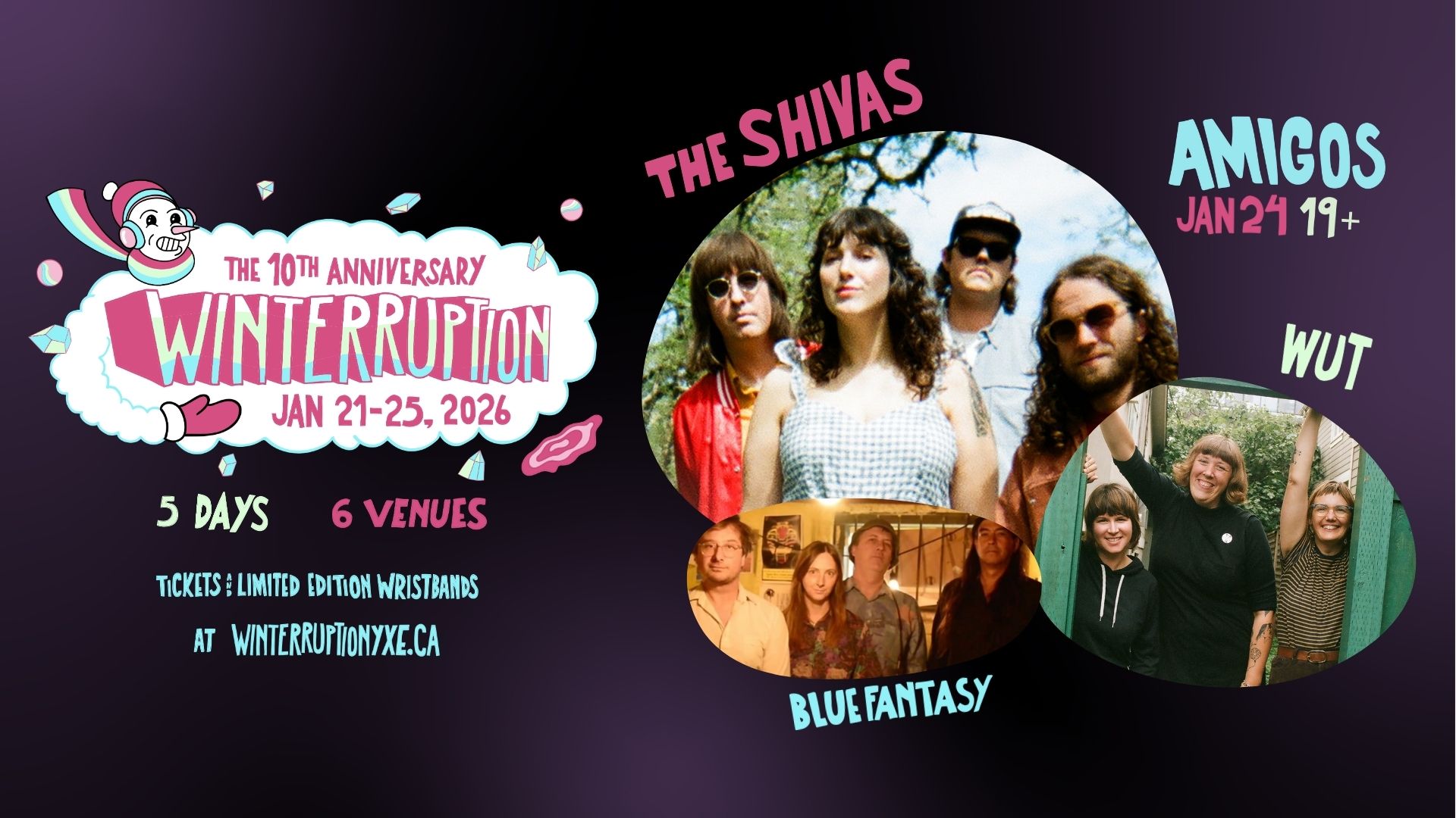 The Shivas w/ WUT, and Blue Fantasy (Winterruption YXE 2026)